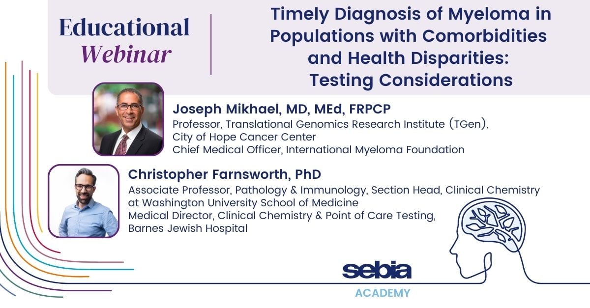 Timely Diagnosis of Myeloma in Populations with Comorbidities and Health Disparities: Testing Considerations
